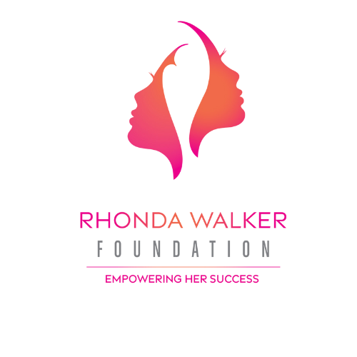 Rhonda Walker Foundation - Empowering Her Success